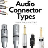 Audio Connector Types
