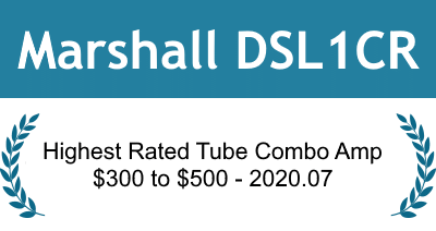 Marshall DSL1CR: Highest Rated Tube Combo Guitar Amp between $300 and $500 - 2020.07
