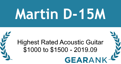 Martin D-15M: Highest Rated Acoustic Guitar from $1000 to $1500 - 2019.09