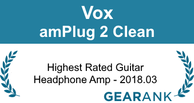 Vox amPlug 2 Clean: Highest Rated Guitar Headphone Amp - 2018.03