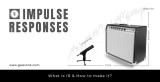 How To Make Impulse Responses Sound Seamless