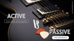 Active Vs Passive Pickups