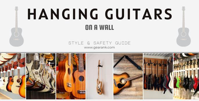 Hanging Guitars On A Wall - Safety First