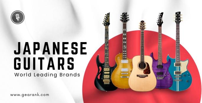The 5 Most Impressive Japanese Guitar Brands