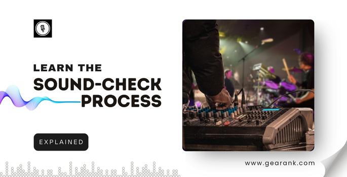The Sound Check Process That Never Fails