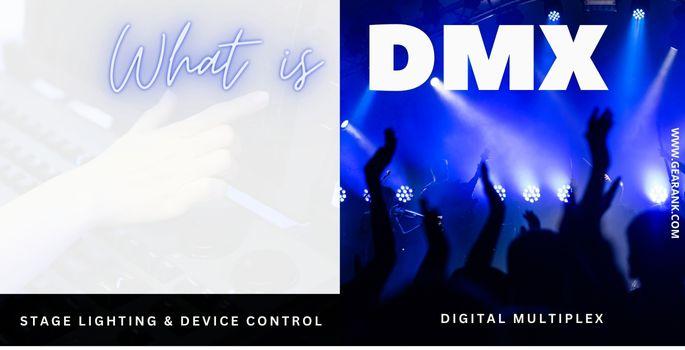 What is DMX? - Digital Multiplex Device Control Explained