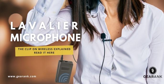 What's a Lavalier Microphone? The Clip on Wireless Explained