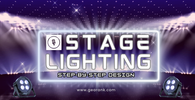 Stage Lighting Design Explained Step by Step